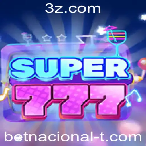 Descubra o Fascinante Mundo de Super777: O Novo Jogo da Betnacional