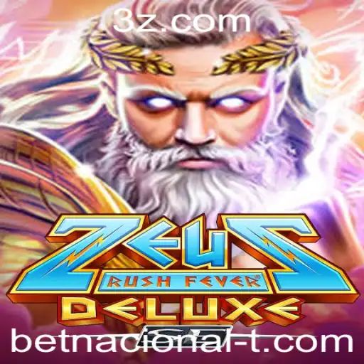 Explore o Mundo de ZeusRushFeverDeluxeSE no Betnacional