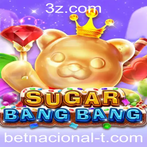 Desvendando SUGARBANGBANG: A Revolução dos Jogos Online com Betnacional